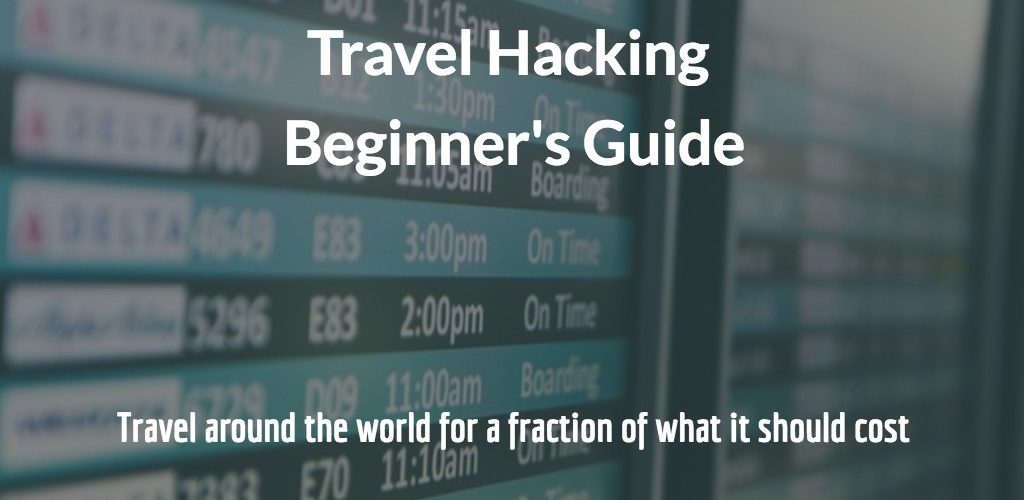 Travel Hacking Beginners Guide